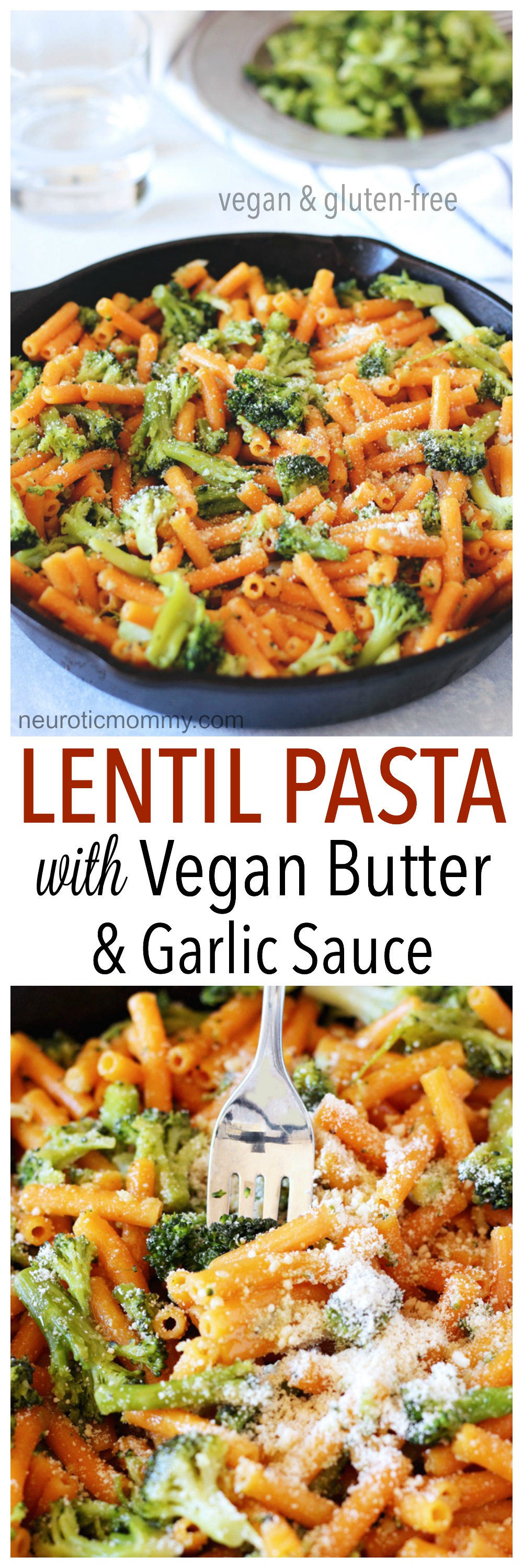 Lentil Pasta With Vegan Butter & Garlic Sauce - A super healthy easy dinner made in 15 minutes! A weeknight favorite. NeuroticMommy.com #vegandinners #plantbased #healthy