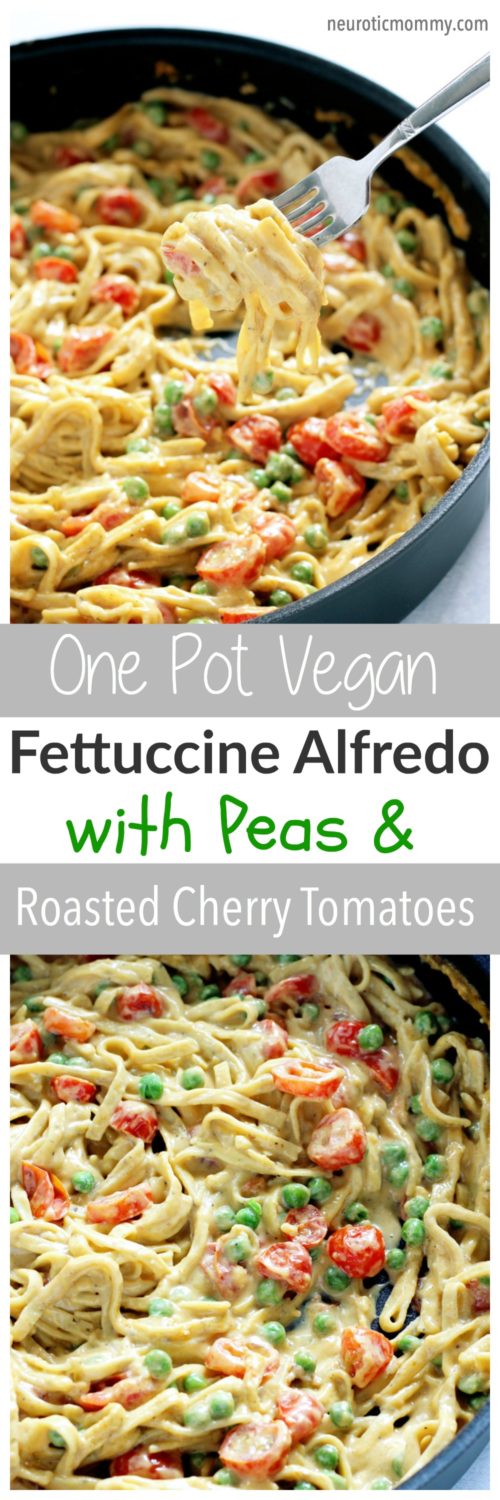 One Pot Vegan Fettuccine Alfredo with Peas and Roasted Cherry Tomatoes ...