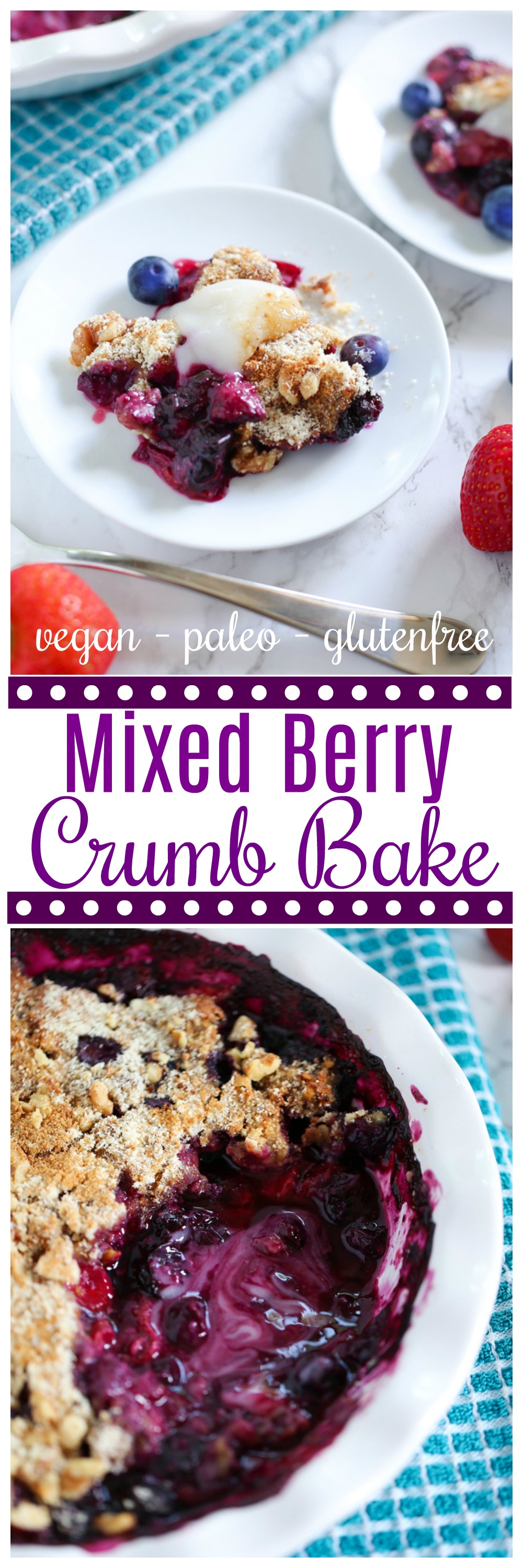Mixed Berry Crumb Bake - This berry rich breakfast can be made as a healthy quick dessert too! Highly nutritious, naturally sweet, vegan and gluten free! NeuroticMommy.com #vegan #glutenfree #paleo