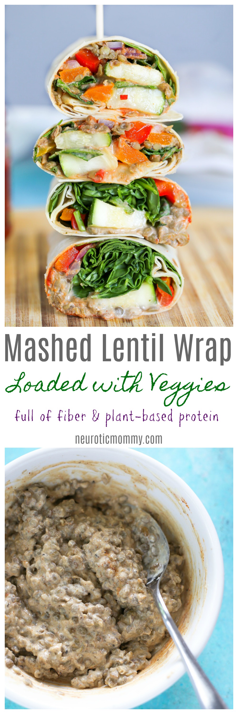 Mashed Lentil Wrap Loaded With Veggies - The ultimate wrap packed with plant based protein an a whole lotta goodness. NeuroticMommy.com #vegan #backtoschool #easyveganrecipes #lentils