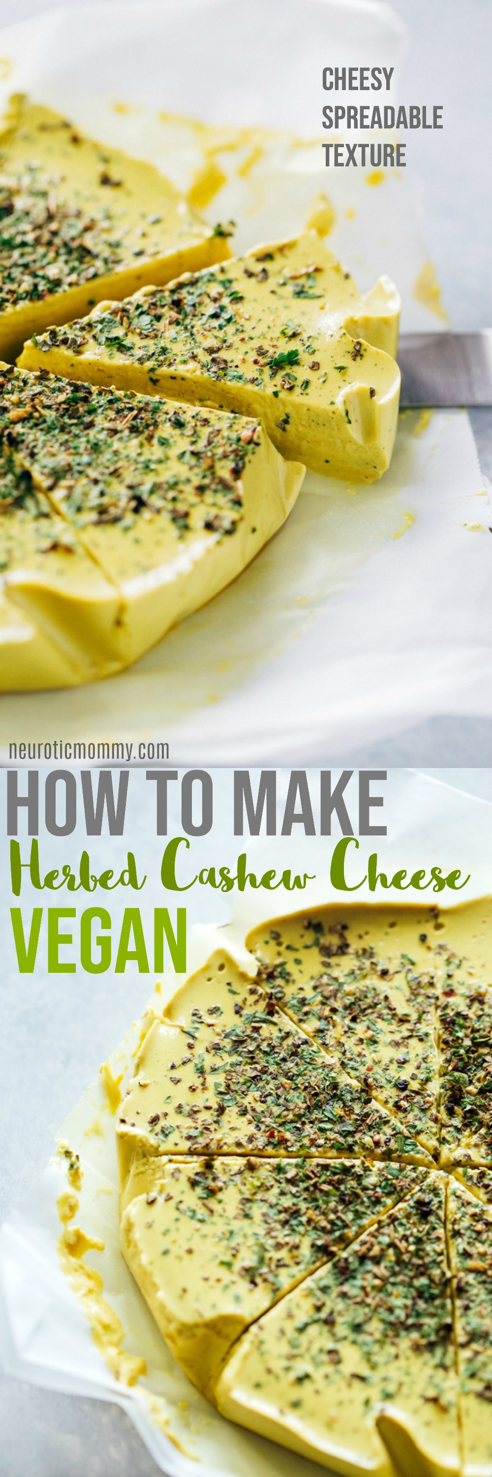How To Make Herbed Cashew Cheese-Super cheesy texture with a salt and nutty flavor. Put this on your next vegan cheese board or serve it up on some veggie burgers for the win. Either way you're going to love it! NeuroticMommy.com #vegancheese #dairyfree