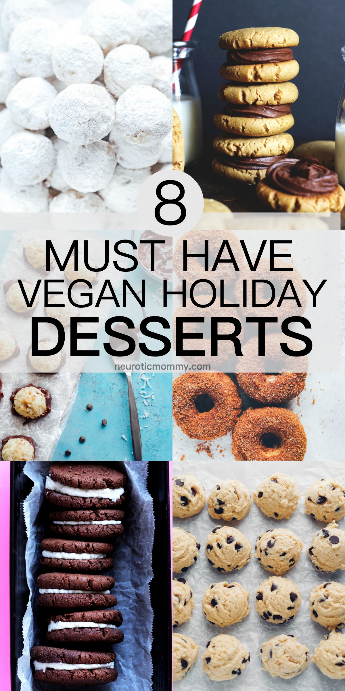8 Must Have Vegan Holiday Desserts - Make any one of these treats and you'll be all set in the snacks and desserts department for the holidays. Crowd pleasers and head turners for sure. NeuroticMommy.com #vegan #vegandesserts #holidays