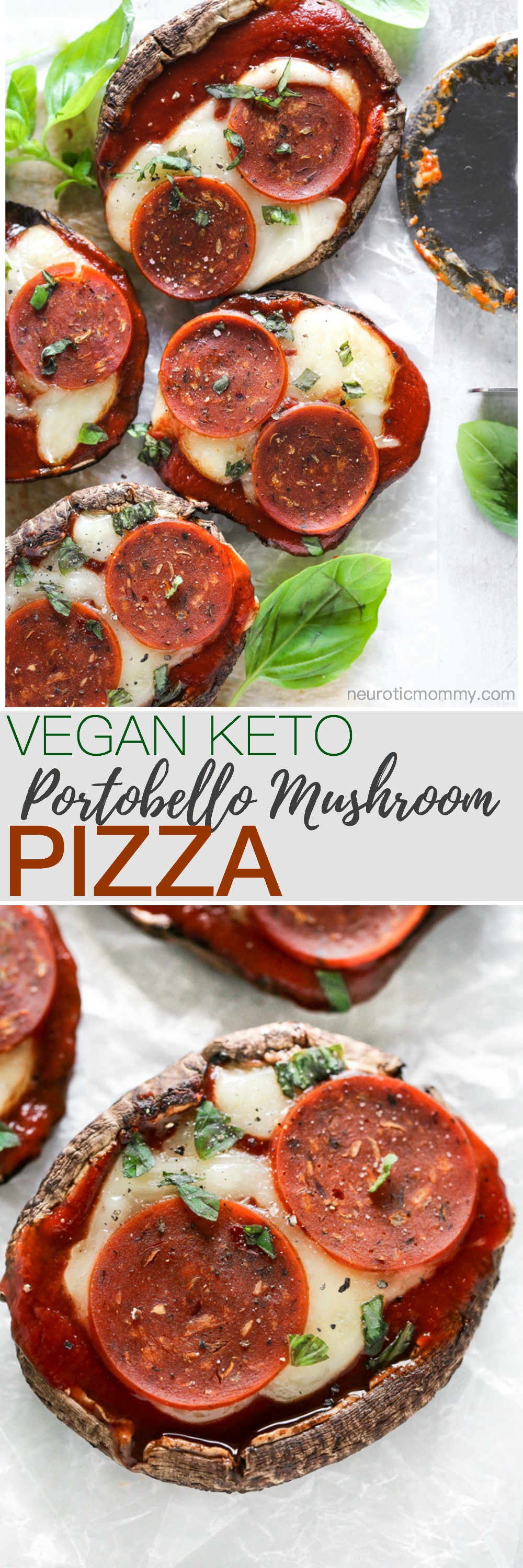 Vegan Keto Portobello Mushroom Pizzas are stuffed with vegan mozzarella, a keto friendly marinara sauce thats sugar free and topped with vegan pepperoni and sprinkles of basil. Perfect for your keto meals and hits the spot with pizza cravings! NeuroticMommy.com #keto #vegan