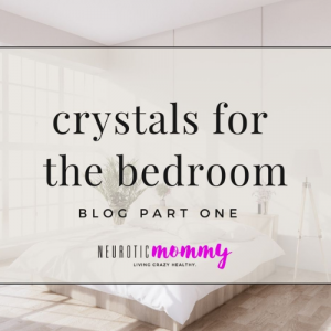 crystals for the bedroom