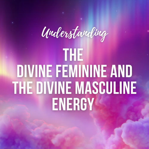 Understanding The Divine Feminine And Divine Masculine Energy Neuroticmommy 