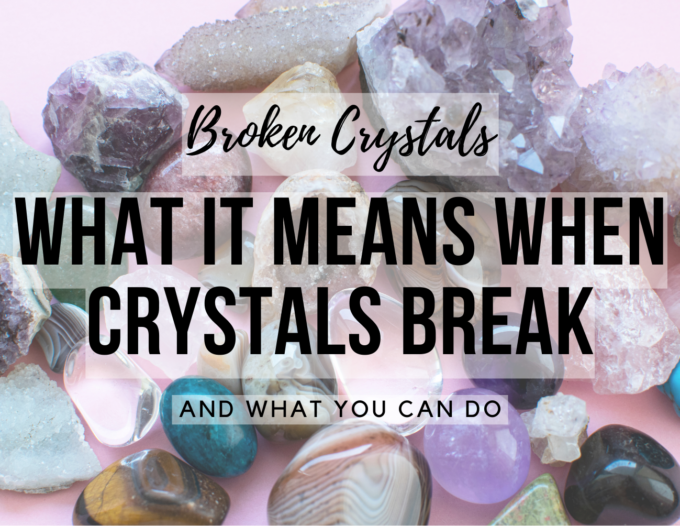 What it means when crystals break and what you can do