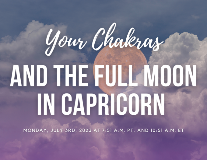 Your Chakras and the Full Moon in Capricorn