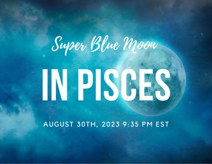 Super Blue Moon in Pisces