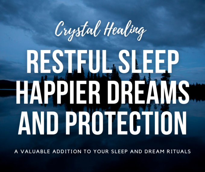 Crystal Healing for Restful Sleep, Happier Dreams, and Protection