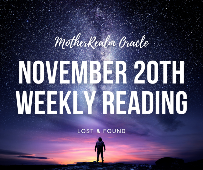 November 20th Weekly Reading - Lost and Found